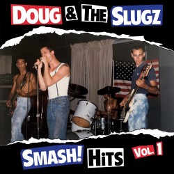Doug & The Slugz ‎– Smash! Hits Vol.1 LP (Damaged sleeve)